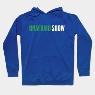 Unafraid Show Logo Hoodie